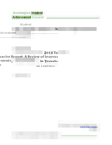 2013 Transfer Report: A Review of Improvements in Transfer James B. West Associate Director of Academic Affairs and Policy Randy Spaulding