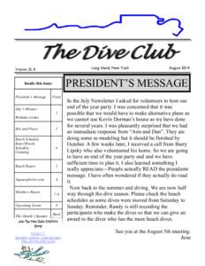 The Dive Club Long Island, New York Volume 25, 8  PRESIDENT’S MESSAGE