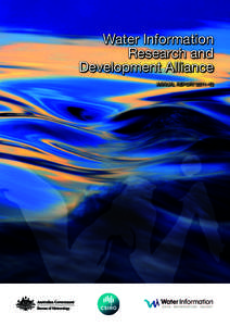Water Information Research and Development Alliance ANNUAL REPORT 2011–12  © 2012 Bureau of Meteorology and CSIRO. To the extent permitted by law, all rights are reserved and no