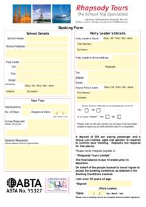 Booking Form Party Leader’s Details School Details  Party Leader’s Name:
