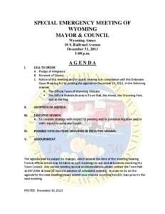 SPECIAL EMERGENCY MEETING OF WYOMING MAYOR & COUNCIL Wyoming Annex 10 S. Railroad Avenue December 31, 2013