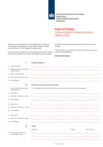 Report/Change  Contact details Company Security Officer (CSO) With this form you inform the Human Environment and Transport Inspectorate about (change of) contact details of (new) Company