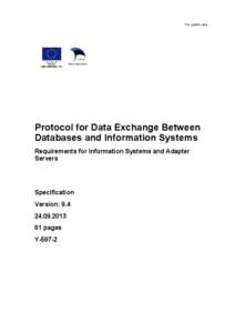 For public use  Protocol for Data Exchange Between Databases and Information Systems Requirements for Information Systems and Adapter Servers