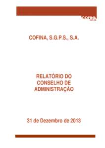 ANEXO[removed]COFINA, S.G.P.S., S.A. RELATÓRIO DO CONSELHO DE