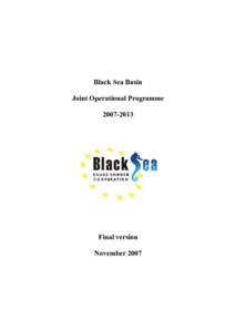 Black Sea Basin Joint Operational Programme[removed]Final version November 2007