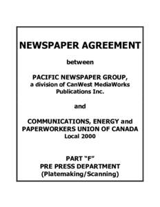 NEWSPAPER AGREEMENT between PACIFIC NEWSPAPER GROUP, a division of CanWest MediaWorks Publications Inc.