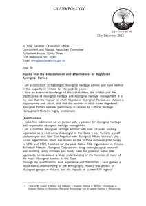 Unjust distribution of the wealth The Aboriginal Heritage Act 2006 and the Aboriginal Heritage Regulations 2007 have empowered and enriched those Aboriginal people who are part of groups which have been granted status a