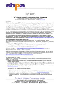 FACT SHEET The Certified Geriatric Pharmacist (CGP) Credential Facilitated within Australia by SHPA under the auspices of the Commission for Certification in Geriatric Pharmacy (CCGP) www.ccgp.org Introduction The intern