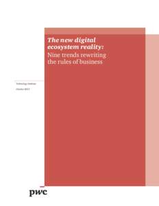 The new digital ecosystem reality: Nine trends rewriting the rules of business  Technology Institute