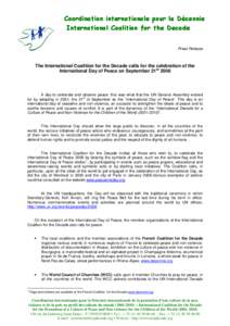 Coordination internationale pour la Décennie International Coalition for the Decade Press Release The International Coalition for the Decade calls for the celebration of the International Day of Peace on September 21st 