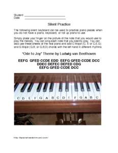 Student ___________________________ Date ___________________________ Silent Practice The following silent keyboard can be used to practice piano pieces when