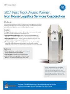 GE Transportation[removed]Fast Track Award Winner: Iron Horse Logistics Services Corporation Challenge