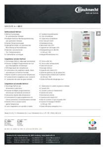 GKN ELITE A++ 1 Gefrierschrank NoFrost •	NoFrost-Technologie für automatisches Abtauen • EcoNight-Funktion / Nachtprogrammierung zum sparsamen Abtauen