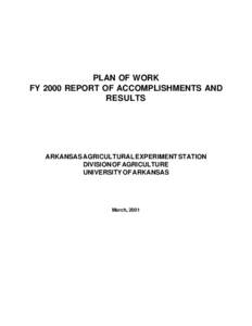 PLAN OF WORK FY 2000 REPORT OF ACCOMPLISHMENTS AND RESULTS ARKANSAS AGRICULTURAL EXPERIMENT STATION DIVISION OF AGRICULTURE