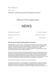 Press Releases April 22, 1998 OTS[removed]OTS Announces New Risk Management Guidance  Office of Thrift Supervision