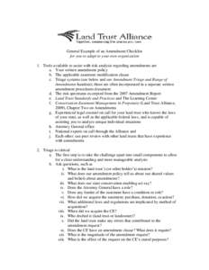 General Example of an Amendment Checklist for you to adapt to your own organization 1. Tools available to assist with risk analysis regarding amendments are a. Your written amendment policy b. The applicable easement mod