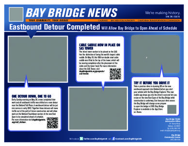 BAY BRIDGE NEWS YO U R CO M M U N ITY, YO U R B R I D G E CALTRANS  We’re making history.