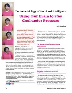 The Neurobiology of Emotional Intelligence  Using Our Brain to Stay Cool under Pressure Holly Elissa Bruno “You know those tedious classroom