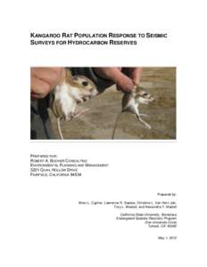 KANGAROO RAT POPULATION RESPONSE TO SEISMIC SURVEYS FOR HYDROCARBON RESERVES PREPARED FOR: ROBERT A. BOOHER CONSULTING ENVIRONMENTAL PLANNING AND MANAGEMENT