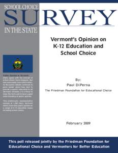 SCHOOL CHOICE  SURVEY IN THE STATE  Vermont’s Opinion on