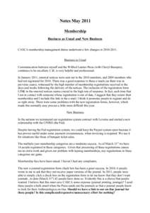 Notes May 2011 Membership Business as Usual and New Business CASCA membership management duties underwent a few changes inBusiness as Usual Communication between myself and the Wilfred Laurier Press (with Che