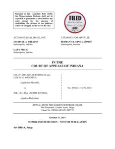 Pursuant to Ind. Appellate Rule 65(D), this Memorandum Decision shall not be regarded as precedent or cited before any court except for the purpose of establishing the defense of res judicata, collateral estoppel, or the