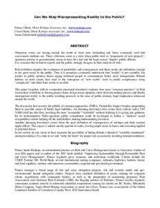Can We Stop Misrepresenting Reality to the Public? Franco Oboni, Oboni Riskope Associates Inc., www.riskope.com Cesar Oboni, Oboni Riskope Associates Inc., www.riskope.com Susan Zabolotniuk   ABSTRA