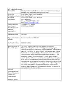 UTC Project Information Project Title Development of New Performance Metrics and Operational Strategies Based on Bus Location and Passenger Count Data University University of Puerto Rico at Mayagüez