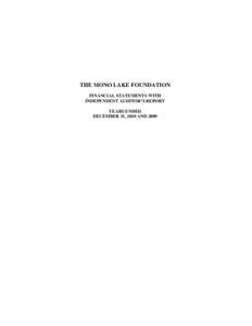 THE MONO LAKE FOUNDATION FINANCIAL STATEMENTS WITH INDEPENDENT AUDITOR’S REPORT YEARS ENDED DECEMBER 31, 2010 AND 2009