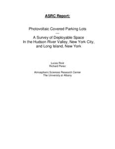 ASRC Report:  Photovoltaic Covered Parking Lots --A Survey of Deployable Space In the Hudson River Valley, New York City, and Long Island, New York