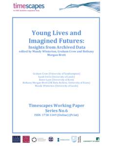 Young Lives and Imagined Futures: Insights from Archived Data edited by Mandy Winterton, Graham Crow and Bethany Morgan-Brett