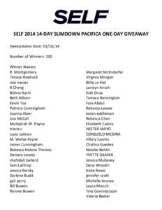    	
   SELF	
  2014	
  14-­‐DAY	
  SLIMDOWN	
  PACIFICA	
  ONE-­‐DAY	
  GIVEAWAY	
   	
   Sweepstakes	
  Date:	
  	
  