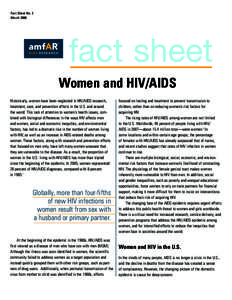 Fact Sheet No. 2 March 2008 fact sheet Women and HIV/AIDS Historically, women have been neglected in HIV/AIDS research,