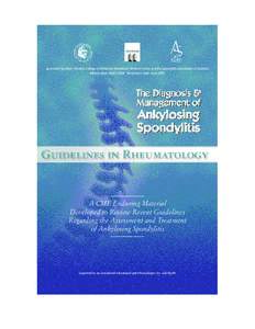 Sponsored by Albert Einstein College of Medicine, Montefiore Medical Center and the Spondylitis Association of America Release date: March 2004 Termination date: June 2005 A CME Enduring Material Developed to Review Rece