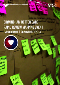 Event Report: Rapid Review Mapping | Birmingham Better Care  birmingham better care rapid review mapping event event report | 28 november 2014