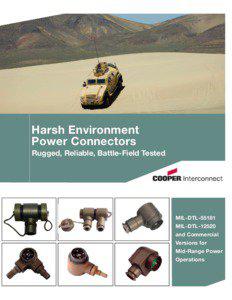 Harsh Environment Power Connectors Rugged, Reliable, Battle-Field Tested