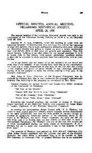 OFFICIAL MINUTES, ANNUAL MEETING, OKLAHOMA HISTORICAL SOCIETY, APRIL 26, 1956 The annual meeting of the Oklahoma Historical Society was held in in0 Auditorium of the Historical Society Building a t 10:OO a. m. on Thursda