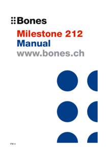 Milestone 212 Manual www.bones.ch FW 4