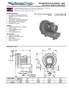 REGENERATIVE BLOWERS - S80S  50 or 60 Hz • Single or Three Phase Water Management Technologies, Inc. • PO Box 66125 • Baton Rouge, LAUSA Toll Free:  • Phone:  • Fax: 