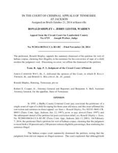 IN THE COURT OF CRIMINAL APPEALS OF TENNESSEE AT JACKSON Assigned on Briefs October 21, 2014 at Knoxville RONALD SHIPLEY v. JERRY LESTER, WARDEN Appeal from the Circuit Court for Lauderdale County No. 6729