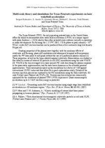 2008 US-Japan Workshop on Progress of Multi-Scale Simulation Models  Multi-scale theory and simulations for Texas Petawatt experiments on laser wakefield acceleration Serguei Kalmykov, S. Austin Yi, Gennady Shvets, Micha