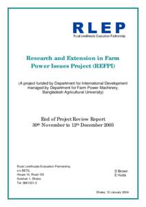 Research and Extension in Farm Power Issues Project (REFPI) (A project funded by Department for International Development managed by Department for Farm Power Machinery, Bangladesh Agricultural University)