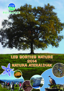 LES SORTIES NATURE 2014 NATURA ATERALDIAK Carte du Pays basque nord / Ipar Euskal Herriko Karta Plan de localisation des sorties / Ateraldiko Kokapen Planoa