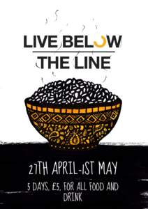 27TH APRIL-1ST MAY  5 DAYS, £5, FOR ALL FOOD AND DRINK  LIVE BELOW THE LINE: FAITH PACK