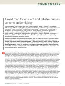© 2006 Nature Publishing Group http://www.nature.com/naturegenetics  C O M M E N TA R Y A road map for efficient and reliable human genome epidemiology