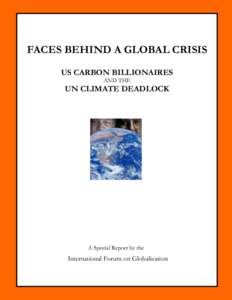 FACES BEHIND A GLOBAL CRISIS US CARBON BILLIONAIRES AND THE UN CLIMATE DEADLOCK