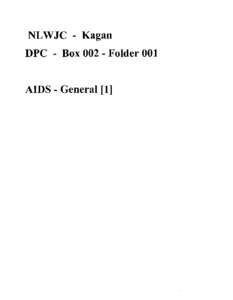 NLWJC - Kagan DPC - Box[removed]Folder 001 AIDS - General [1] .J