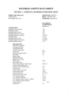 MATERIAL SAFETY DATA SHEET SECTION 1 – COMPANY AND PRODUCT IDENTIFICATION Golden Artist Colors, Inc. 188 Bell Road New Berlin, NY 13411