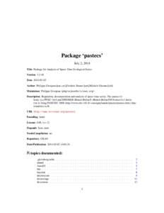 Package ‘pastecs’ July 2, 2014 Title Package for Analysis of Space-Time Ecological Series Version[removed]Date[removed]Author Philippe Grosjean [aut, cre],Frederic Ibanez [aut],Michele Etienne [ctb]