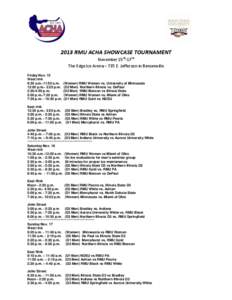 2013 RMU ACHA SHOWCASE TOURNAMENT November 15th-17th The Edge Ice Arena – 735 E. Jefferson in Bensenville